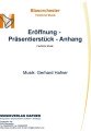Eröffnung - Präsentierstück - Anhang - Blasorchester - Festliche Musik 